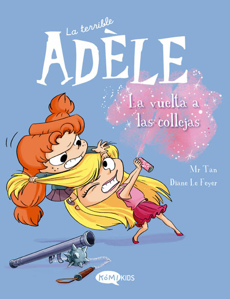 La terrible Adèle - La vuelta a las collejas