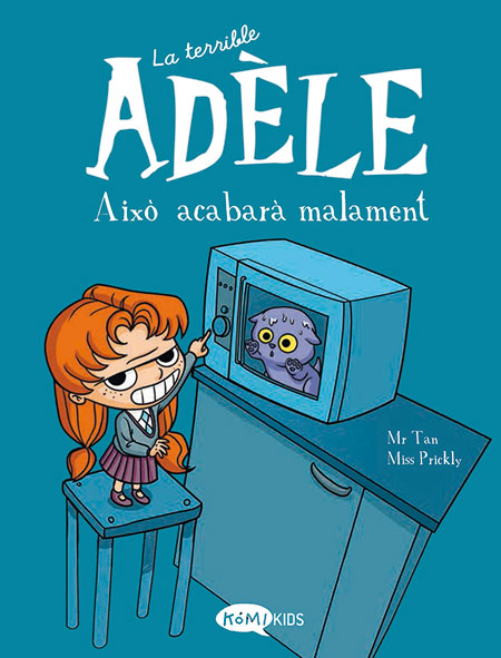La terrible Adèle - Això acabarà malament