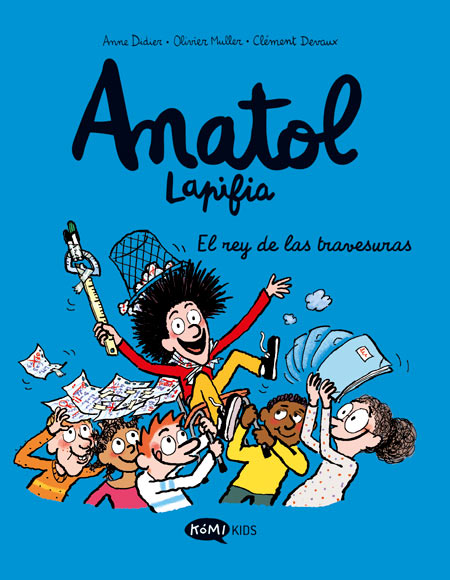 Anatol Lapifia - 8 - El rey de las travesuras