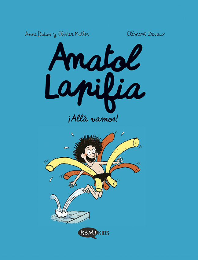 Anatol Lapifia - ¡Allá vamos!