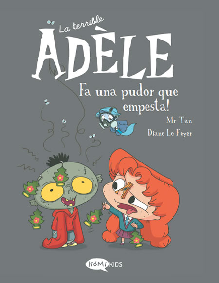 La terrible Adèle - 11 - Fa una pudor que empesta!