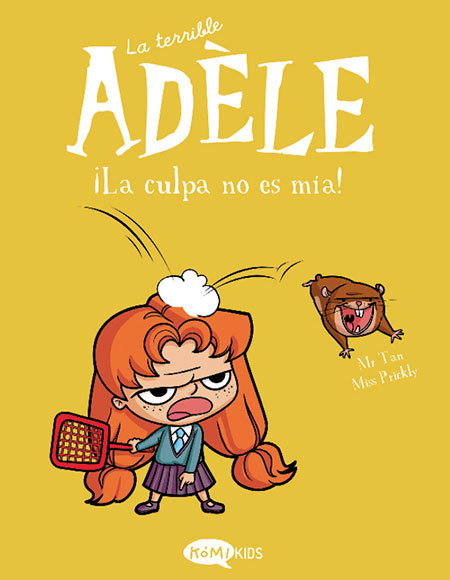 La terrible Adèle - 3 - ¡No es culpa mía!