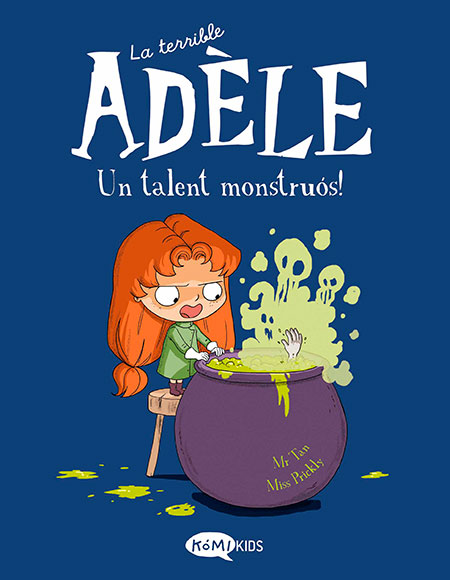 La terrible Adèle - 6 - Un talent monstruós!