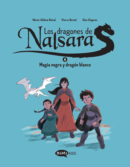 Los dragones de Nalsara - 4 - Magia negra y dragón blanco
