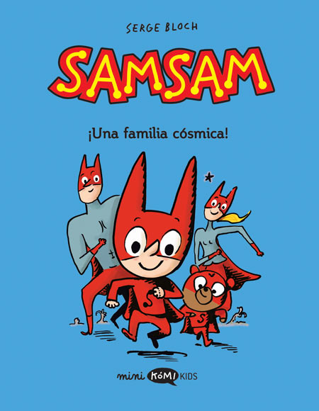 SamSam - 1 - ¡Una familia cósmica!
