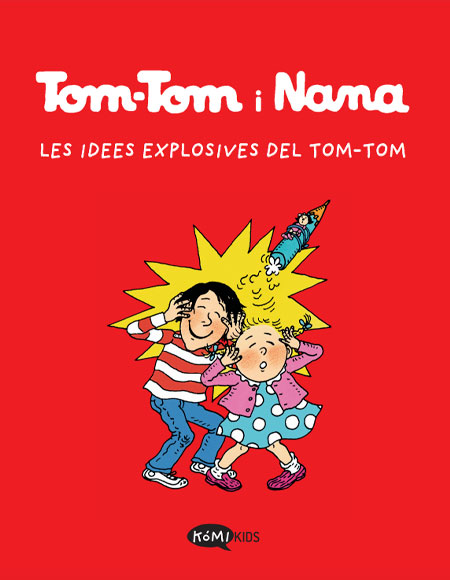Tom-Tom i Nana - 2 - Les idees explosives del Tom-Tom