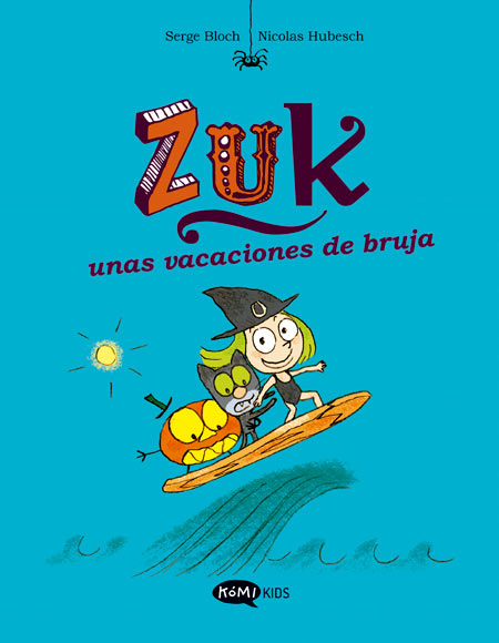 Zuk - 1 - Unas vacaciones de bruja