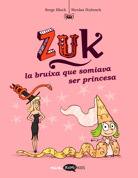 Zuk - 3 - La bruixa que somiava ser princesa